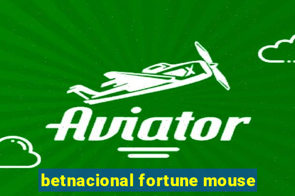 betnacional fortune mouse