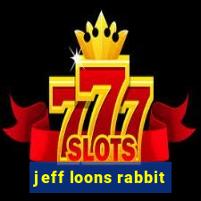 jeff loons rabbit