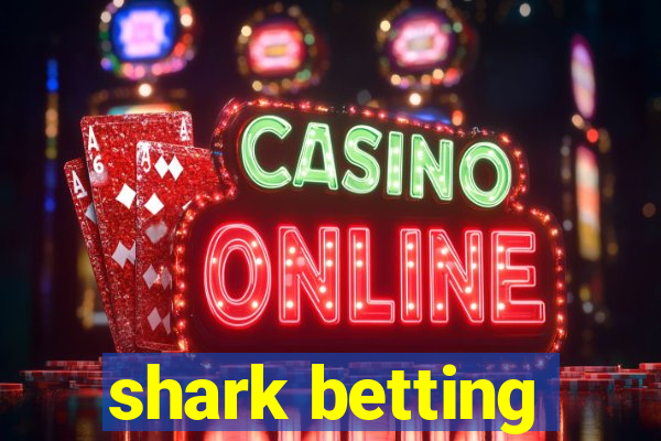 shark betting