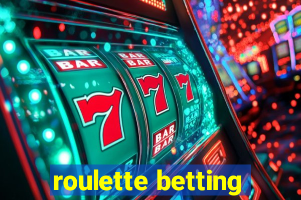 roulette betting