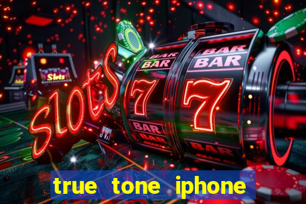 true tone iphone economiza energia