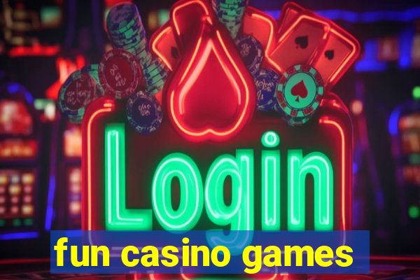 fun casino games