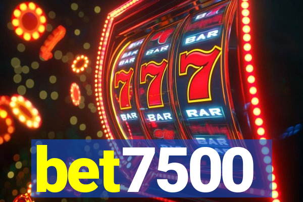 bet7500