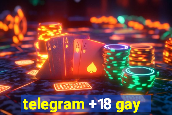 telegram +18 gay