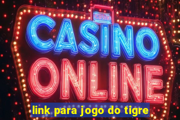 link para jogo do tigre