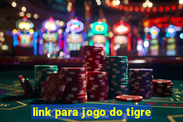 link para jogo do tigre