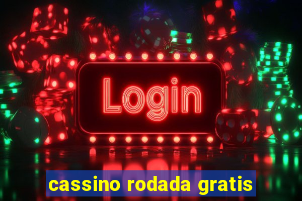 cassino rodada gratis