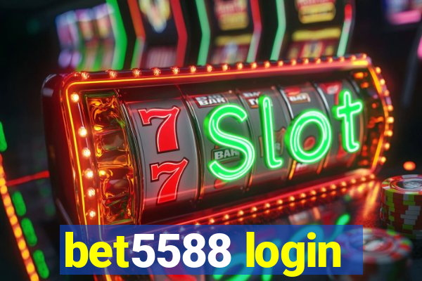 bet5588 login