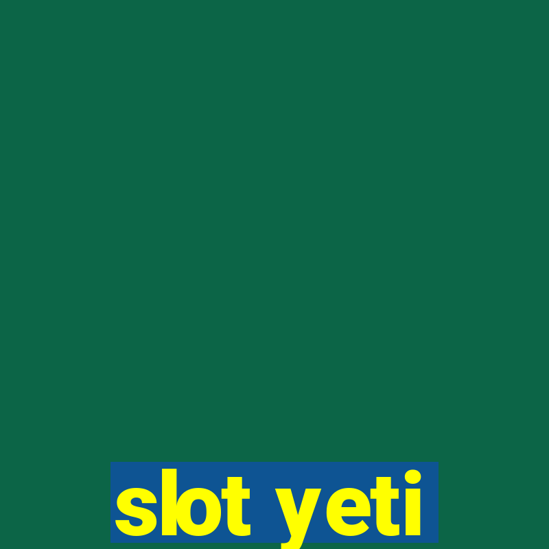 slot yeti