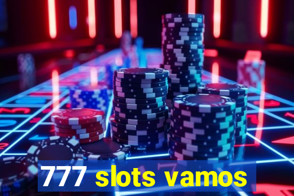 777 slots vamos