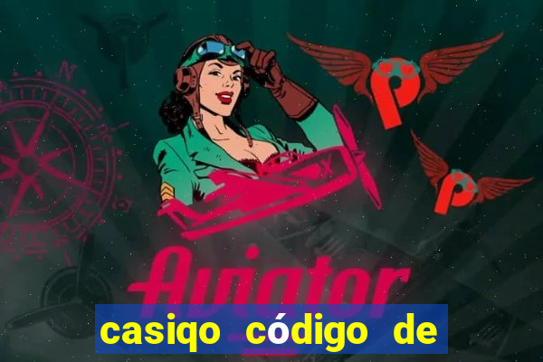 casiqo código de bono de casino