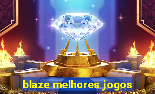 blaze melhores jogos