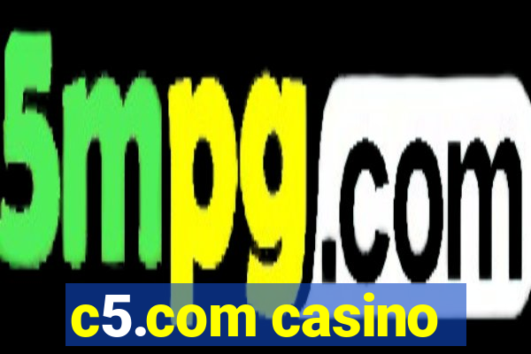 c5.com casino