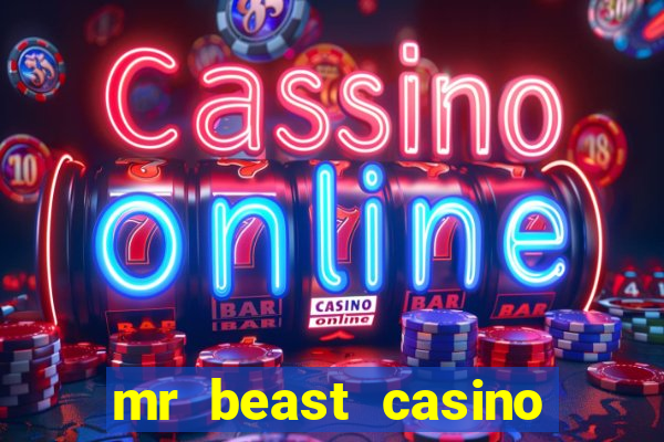 mr beast casino app real