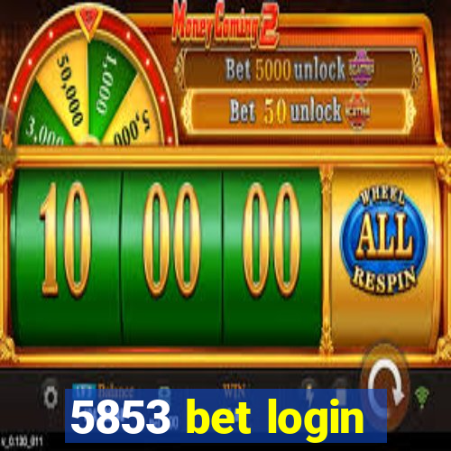 5853 bet login