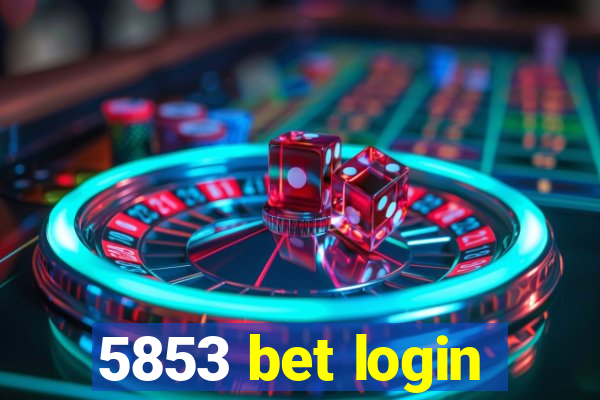 5853 bet login