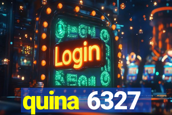 quina 6327