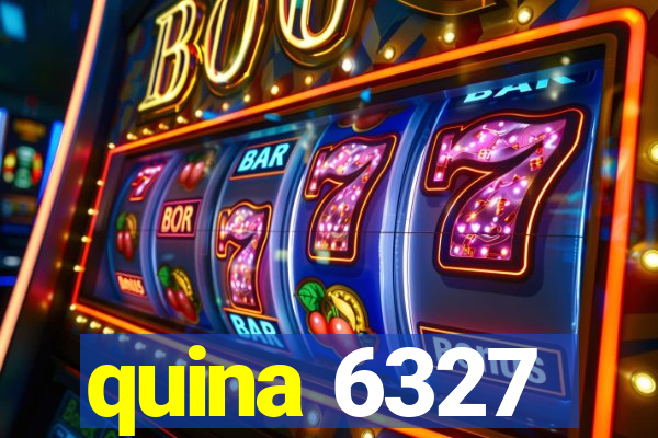 quina 6327