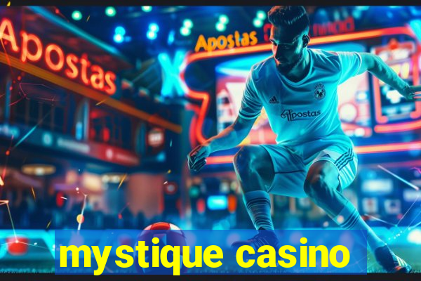 mystique casino