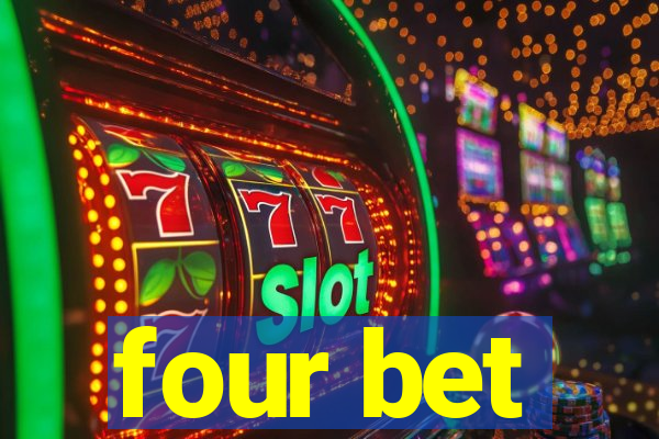 four bet