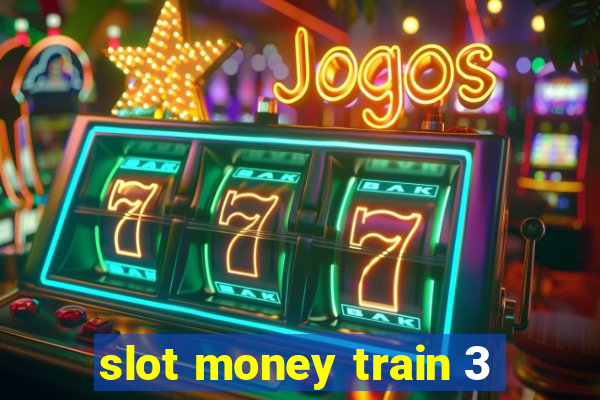 slot money train 3