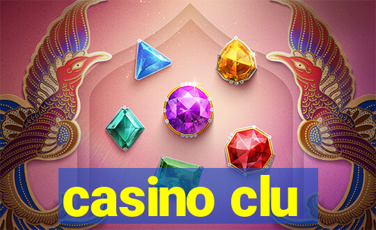 casino clu