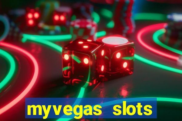 myvegas slots casino slots