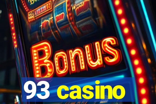 93 casino