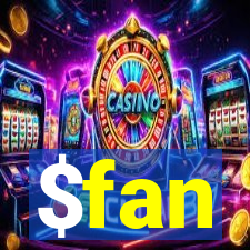 $fan