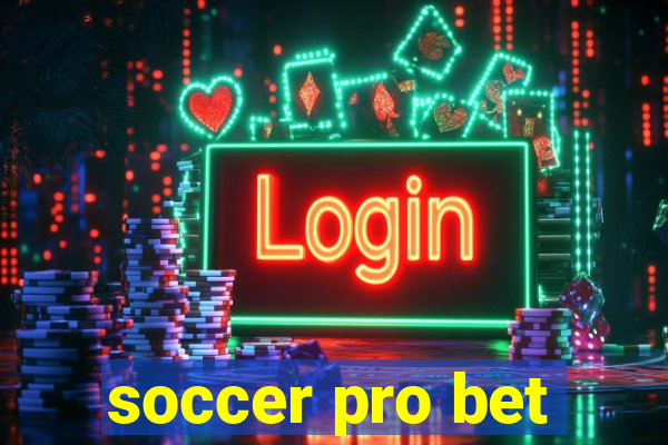 soccer pro bet