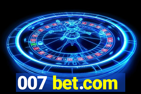 007 bet.com