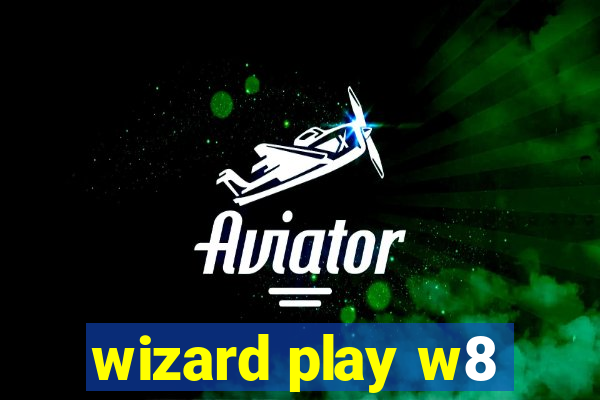 wizard play w8