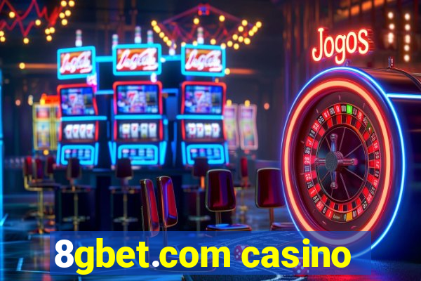 8gbet.com casino