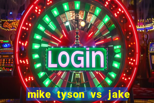 mike tyson vs jake paul onde assistir