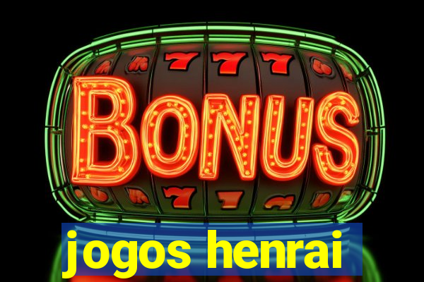 jogos henrai