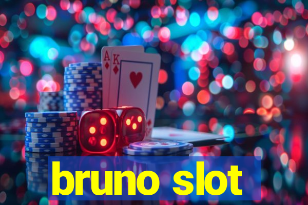 bruno slot