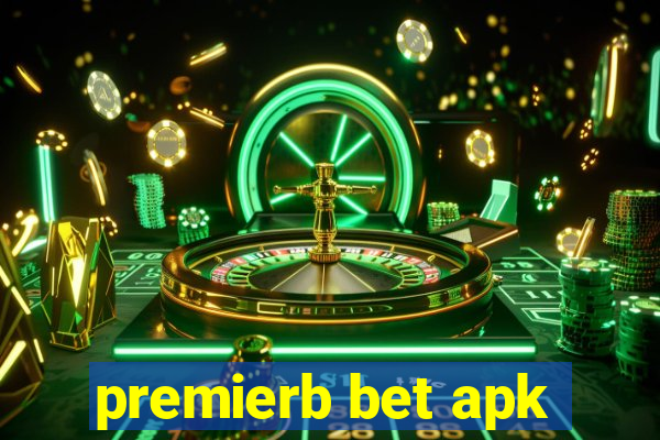 premierb bet apk