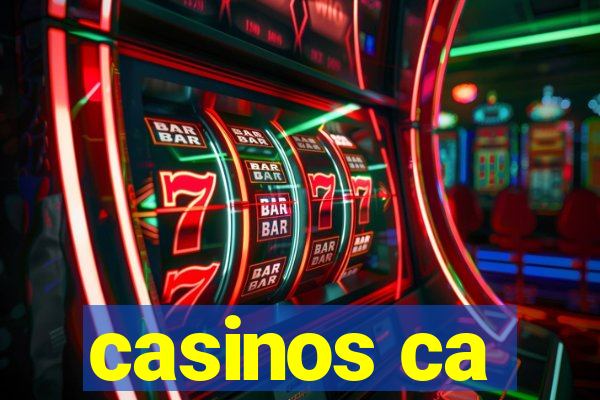 casinos ca