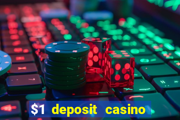 $1 deposit casino 2018 nz