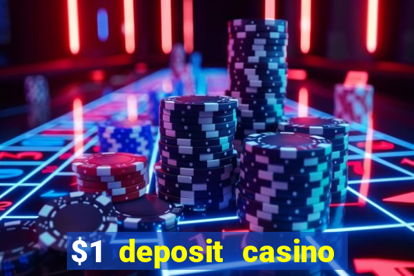 $1 deposit casino 2018 nz