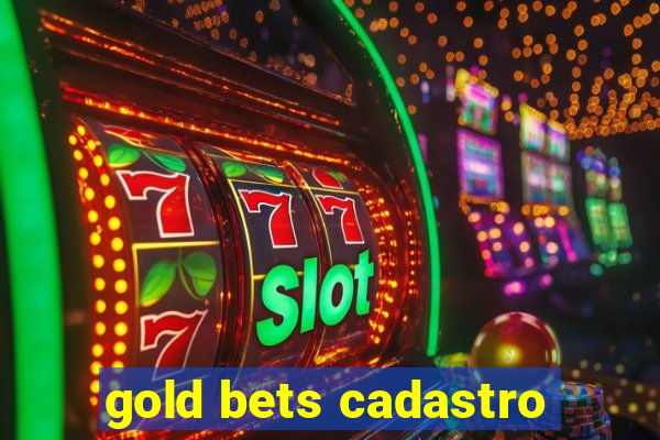 gold bets cadastro