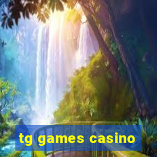 tg games casino