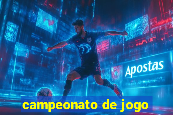 campeonato de jogo