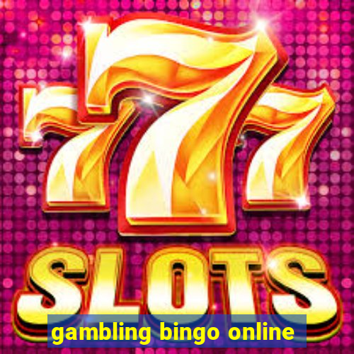 gambling bingo online