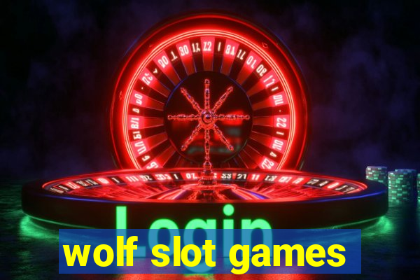 wolf slot games