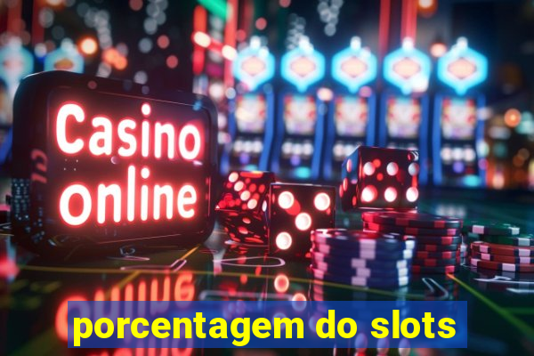 porcentagem do slots