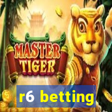 r6 betting