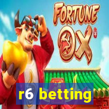 r6 betting