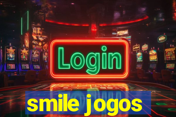 smile jogos