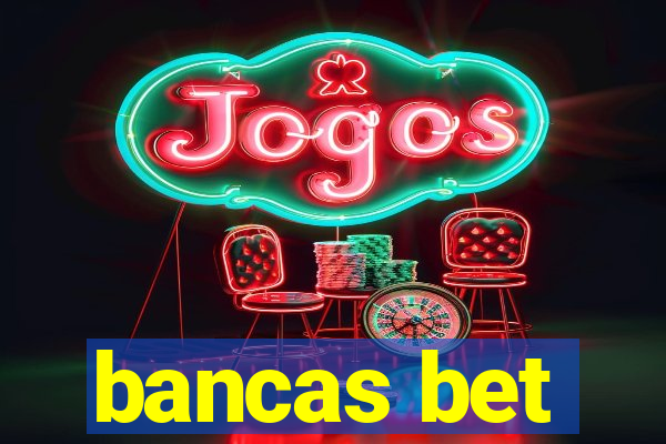 bancas bet